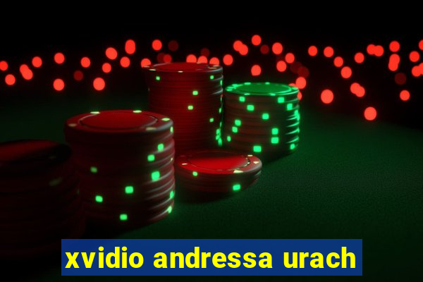 xvidio andressa urach